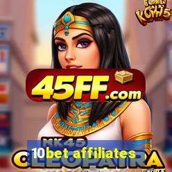 10bet affiliates